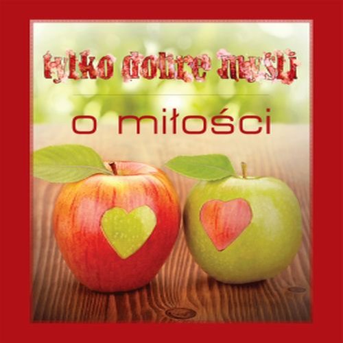 Image of Tylko dobre myśli O miłości