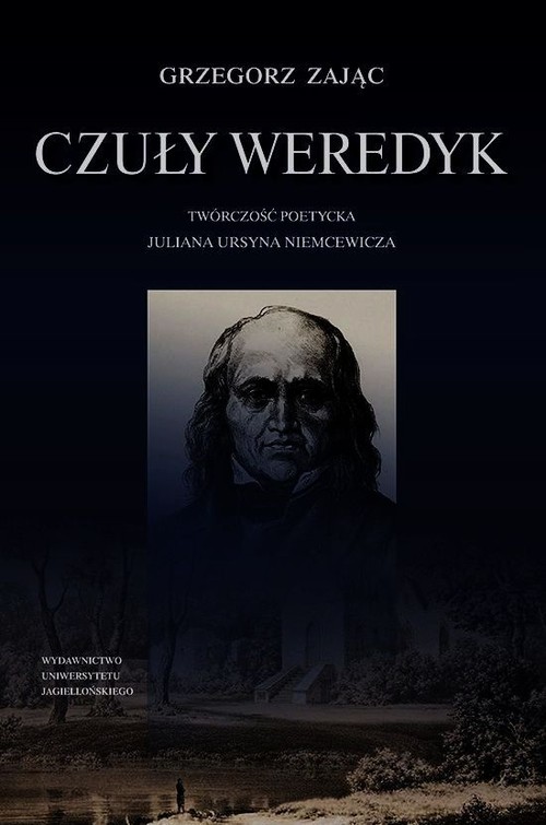 Image of Czuły weredyk Twórczość poetycka Juliana Ursyna Niemcewicza