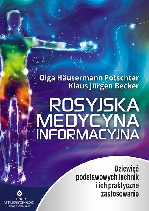 Image of Rosyjska medycyna informacyjna Dziewięć podstawowych technik i ich praktyczne zastosowanie