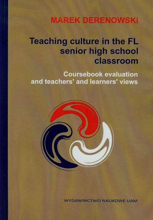 Image of Teaching culture in the FL senior high school classroom Coursebook evaluation and teacher's and learners' views