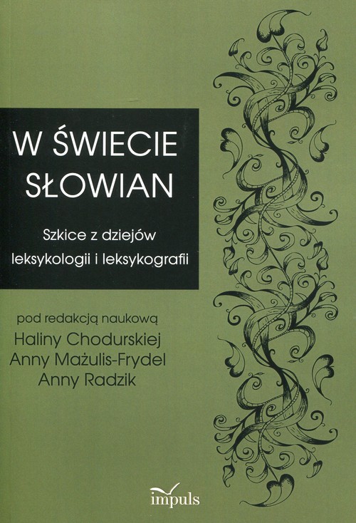 Image of W świecie Słowian Szkice z dziejów leksykologii i leksykografii