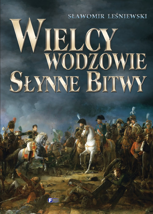 Image of Wielcy wodzowie Słynne bitwy