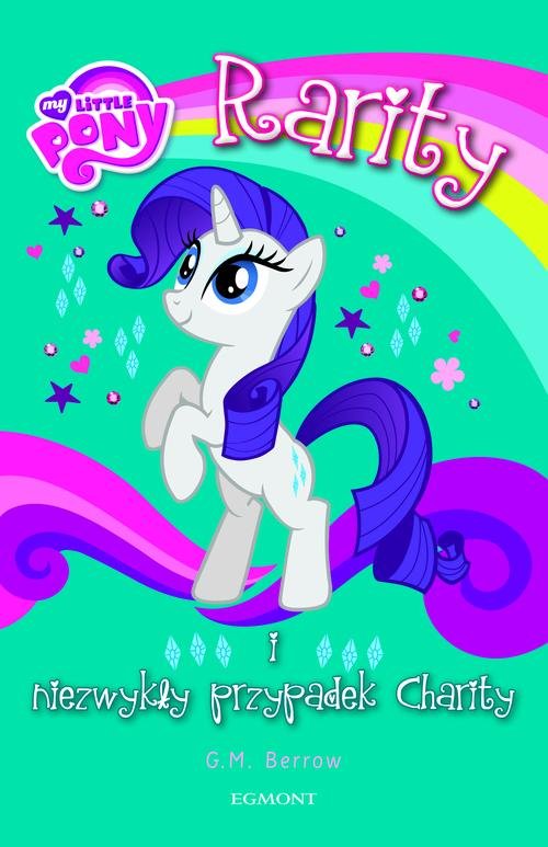 Image of My Little Pony Rarity i niezwykły przypadek Charity