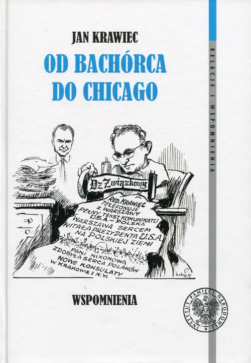 Image of Jan Krawiec Od Bachórca do Chicago Wspomnienia