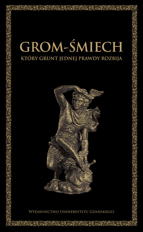 Image of Grom-śmiech, który grunt jednej prawdy rozbija