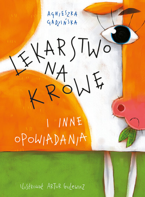 Image of Lekarstwo na krowę i inne opowiadania
