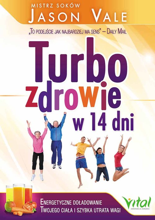 Image of Turbozdrowie w 14 dni Energetyczne doładowanie Twojego ciała i szybka utrata wagi