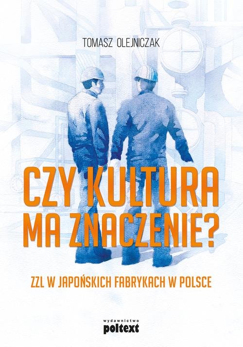 Image of Czy kultura ma znaczenie? ZZL w japońskich fabrykach w Polsce