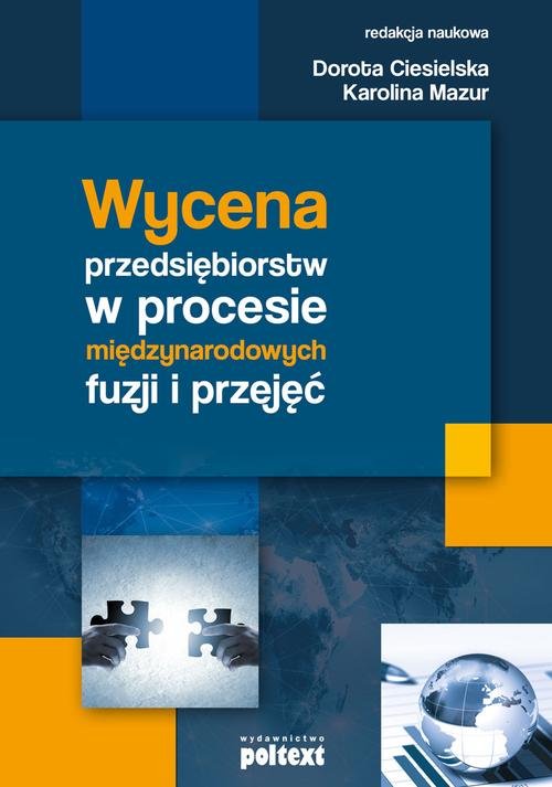 Image of Wycena przedsiębiorstw w procesie międzynarodowych fuzji i przejęć