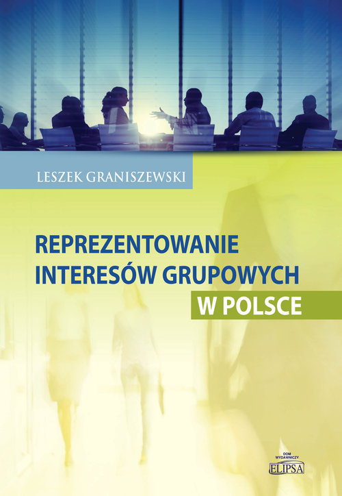 Image of Reprezentowanie interesów grupowych w Polsce