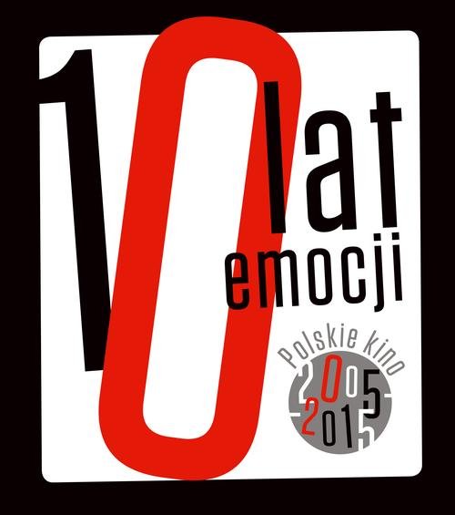 Image of 10 lat emocji Kino polskie 2005-2015