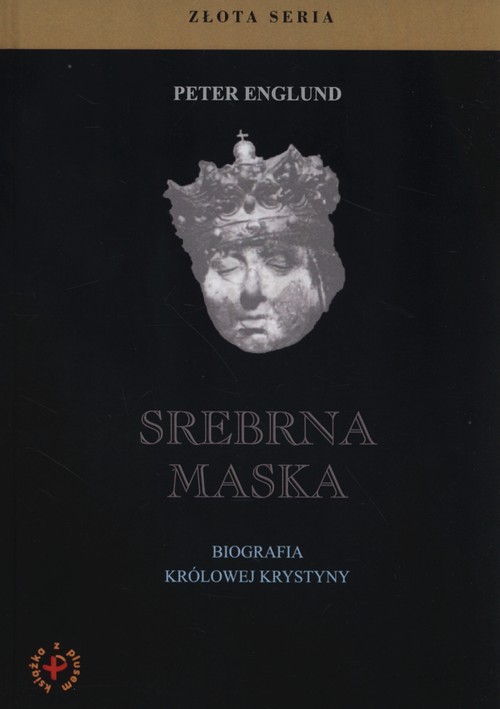 Image of Srebrna maska Biografia królowej Krystyny