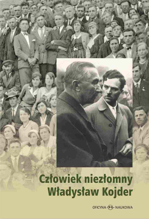 Image of Człowiek niezłomny Władysław Kojder 1902-1945
