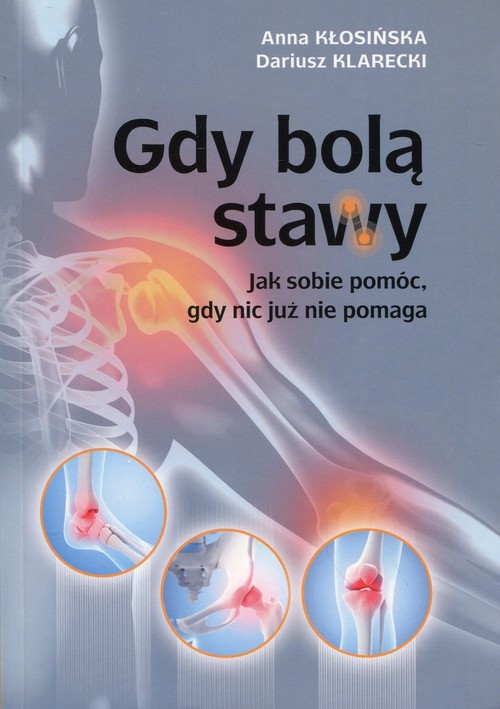 Image of Gdy bolą stawy Jak sobie pomóc, gdy nic już nie pomaga