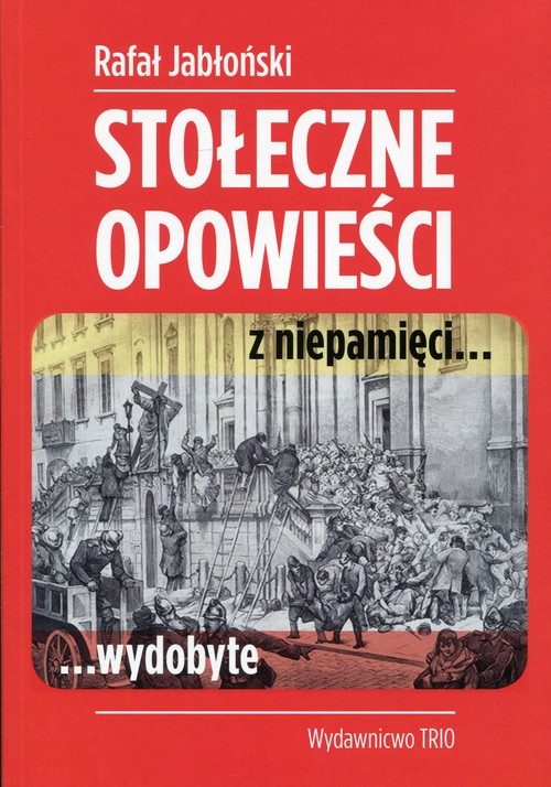 Image of Stołeczne opowieści z niepamięci wydobyte
