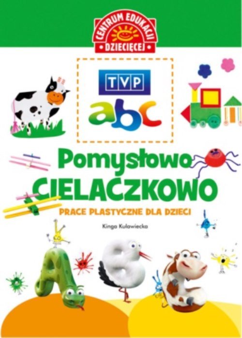 Image of TVP ABC Pomysłowo-cielaczkowo Prace plastyczne dla dzieci