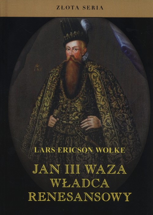 Image of Jan III Waza Władca renesansowy