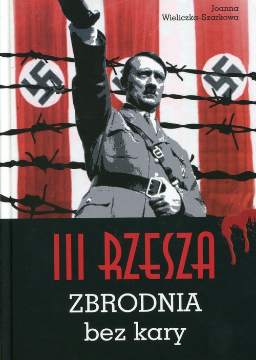 Image of III Rzesza Zbrodnia bez kary