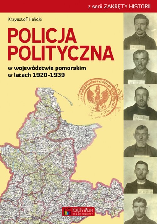 Image of Policja Polityczna w województwie pomorskim w latach 1920-1939