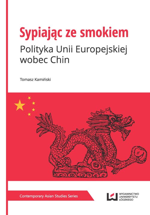 Image of Sypiając ze smokiem Polityka Unii Europejskiej wobec Chin