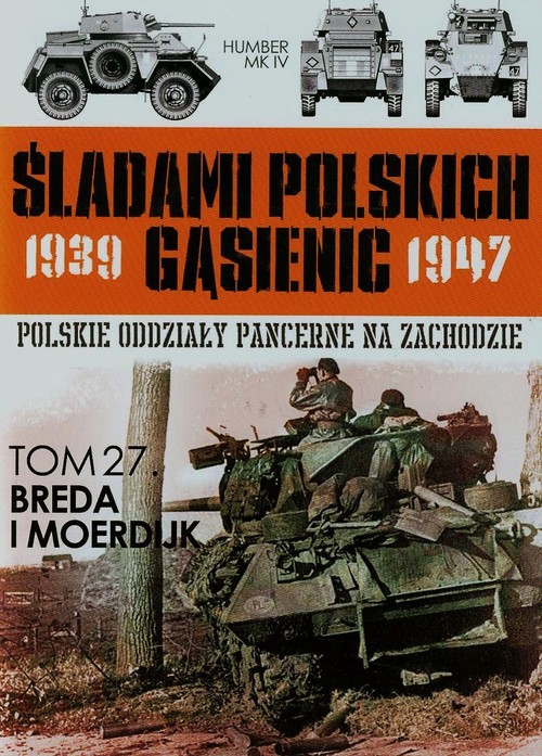 Image of Śladami polskich gąsienic Tom 27 Breda i Moerdijk