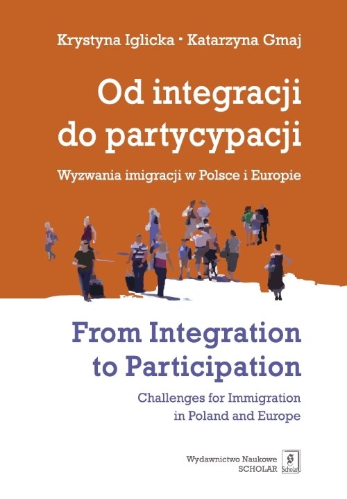 Image of Od integracji do partycypacji Wyzwania imigracji w Polsce i Europie From Integration to Participation