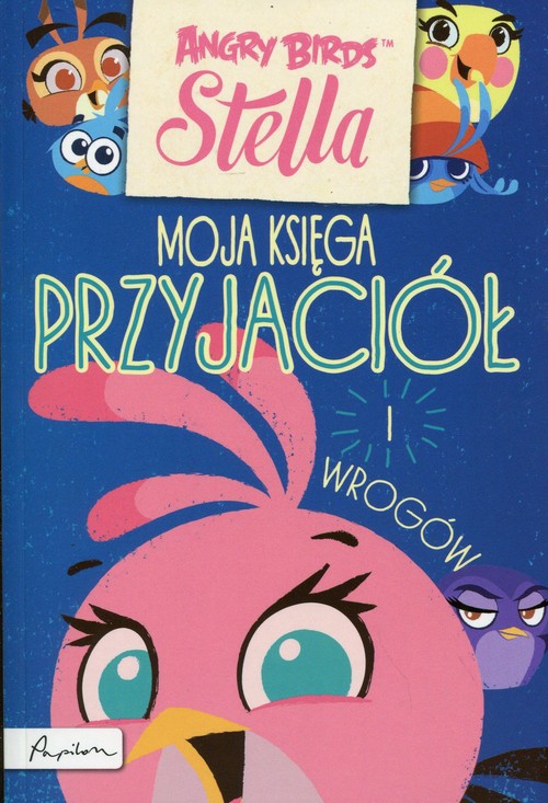 Image of Angry Birds Stella Moja księga przyjaciół i wrogów