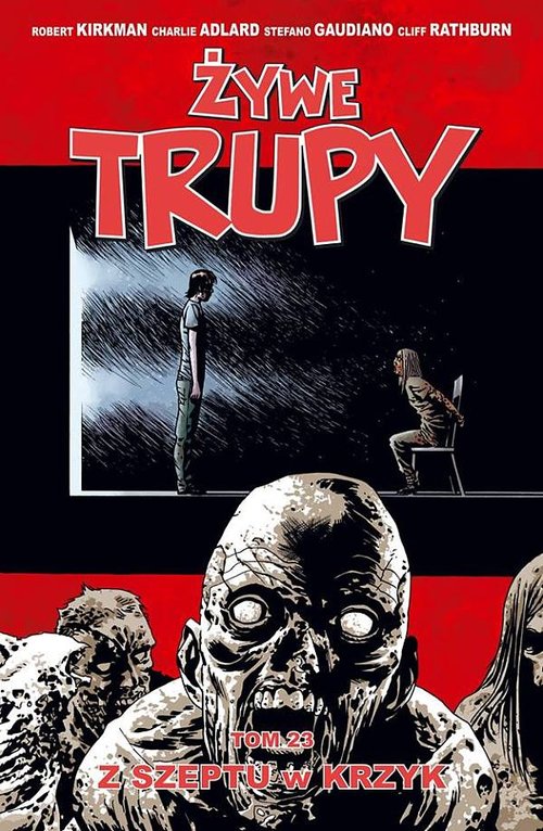 Image of Żywe trupy Tom 23 Z szeptu w krzyk