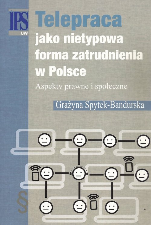 Image of Telepraca jako nietypowa forma zatrudnienia w Polsce Aspekty prawne i społeczne