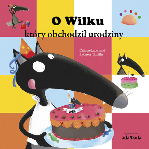 Image of O wilku który obchodził urodziny