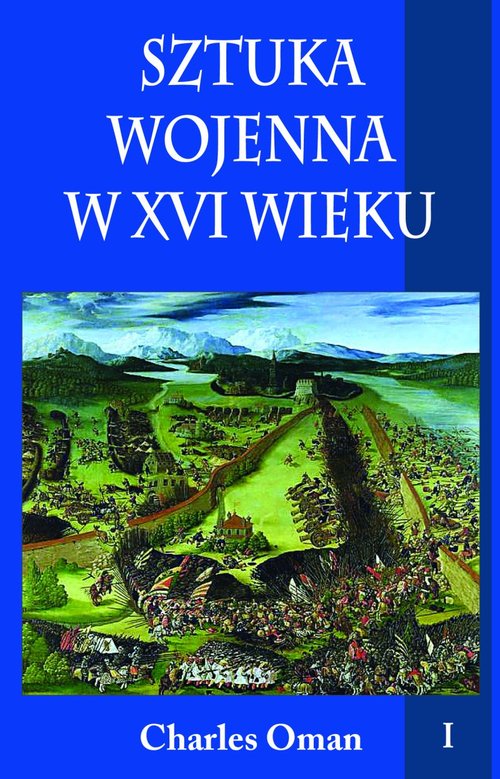 Image of Sztuka wojenna w XVI wieku Tom 1