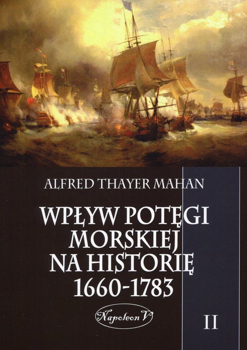 Image of Wpływ potęgi morskiej na historię 1660-1783 Tom 2