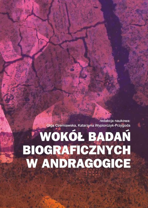 Image of Wokół badań biograficznych w andragogice