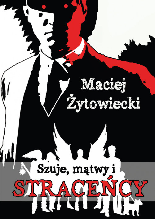 Image of Szuje, mątwy i straceńcy