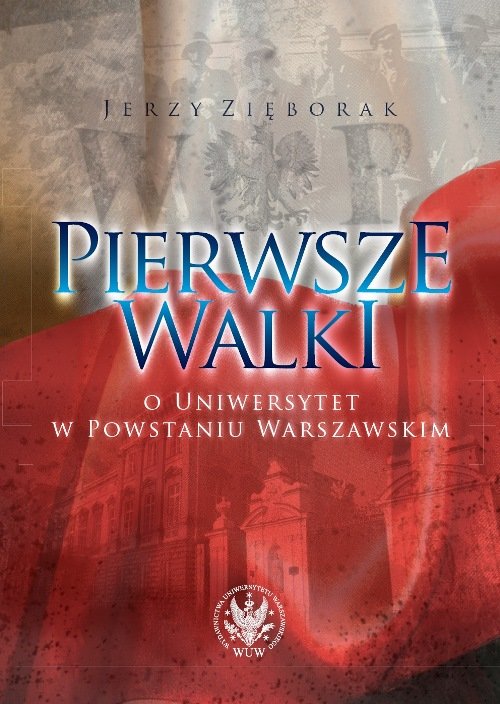 Image of Pierwsze walki o Uniwersytet w Powstaniu Warszawskim