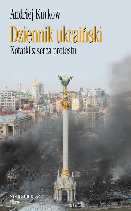 Image of Dziennik ukraiński Notatki z serca protestu