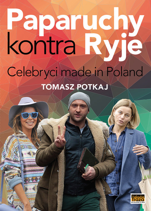 Image of Paparuchy kontra Ryje Celebryci made in Poland