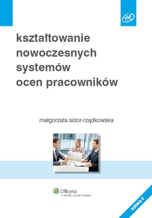 Image of Kształtowanie nowoczesnych systemów ocen pracowników