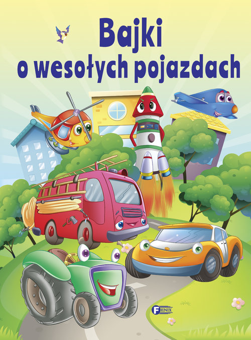 Image of Bajki o wesołych pojazdach