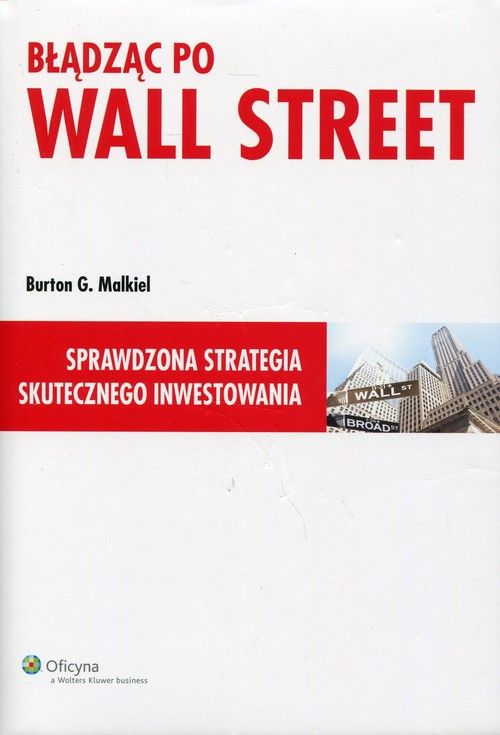 Image of Błądząc po Wall Street Sprawdzona strategia skutecznego inwestowania