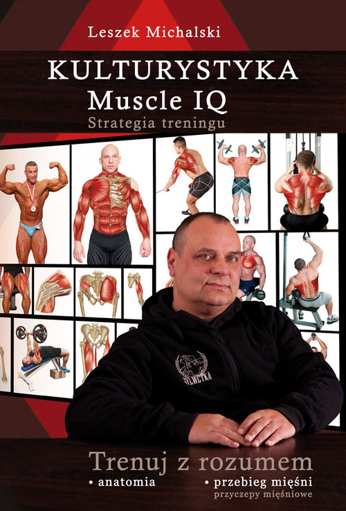 Image of Kulturystyka Muscle IQ Strategia treningu. Trenuj z rozumem