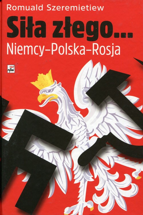 Image of Siła złego Niemcy - Polska - Rosja