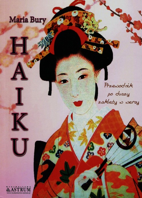 Image of Haiku Przewodnik po duszy zaklęty w wersy