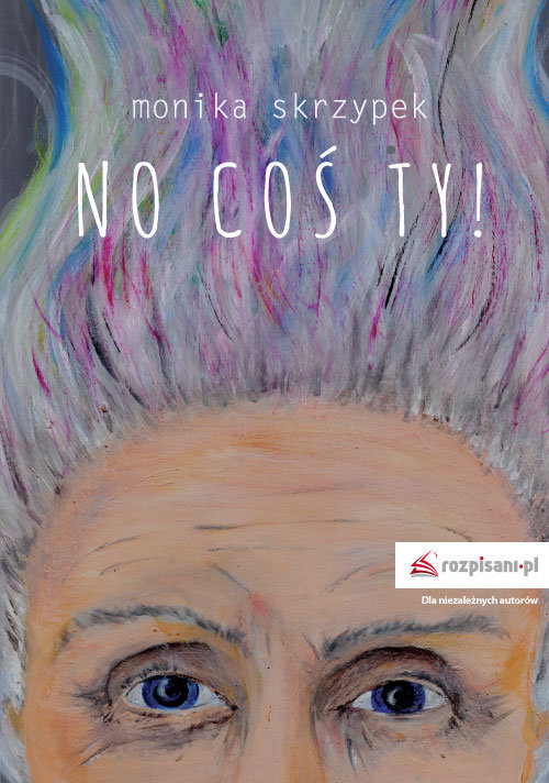 Image of No coś ty!