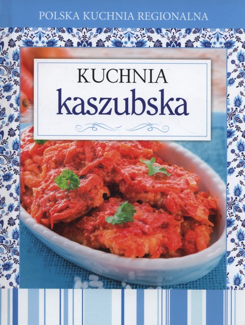 Image of Polska kuchnia regionalna Kuchnia kaszubska