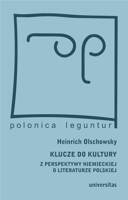 Image of Klucze do kultury Z perspektywy niemieckiej o literaturze polskiej