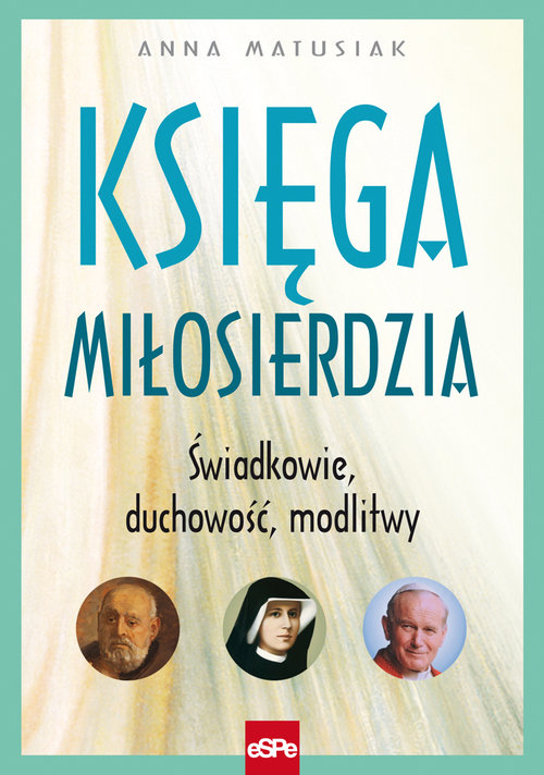 Image of Księga miłosierdzia Świadkowie Duchowość Modlitwy
