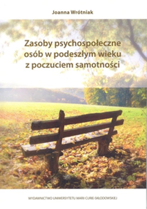 Image of Zasoby psychospołeczne osób w podeszłym wieku z poczuciem samotności