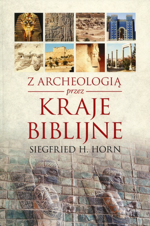Image of Z archeologią przez kraje biblijne