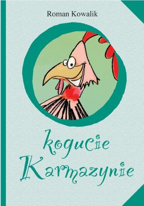 Image of O kogucie Karmazynie